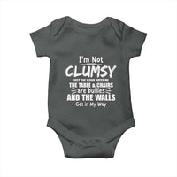 Funny Clumsy People Saying Baby Onesie The Floor Hates Me The Table And Chairs Are Bullies The Walls Get In My Way
