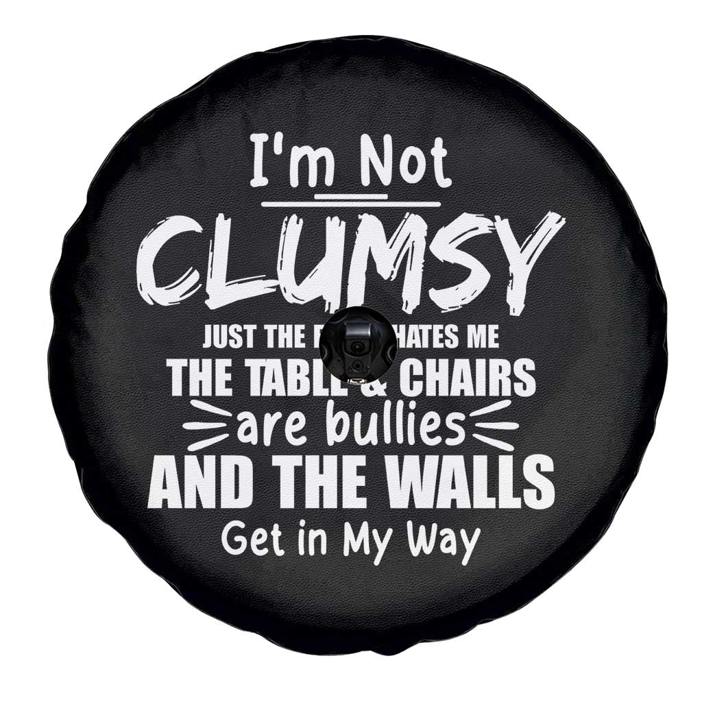 Funny Clumsy People Saying Spare Tire Cover The Floor Hates Me The Table And Chairs Are Bullies The Walls Get In My Way