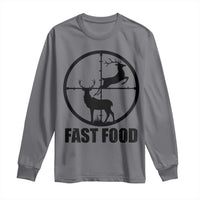 Deer Hunting Long Sleeve Shirt Deer Hunting Funny Hunter Fast Food Gift