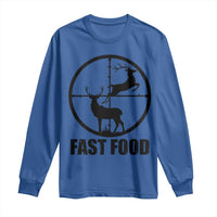 Deer Hunting Long Sleeve Shirt Deer Hunting Funny Hunter Fast Food Gift
