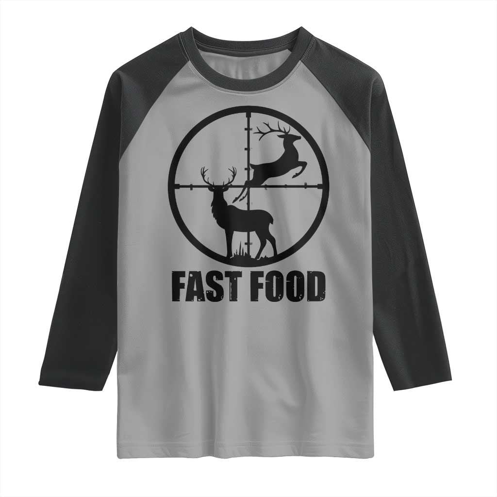 Deer Hunting Raglan Shirt Deer Hunting Funny Hunter Fast Food Gift