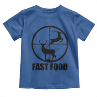 Deer Hunting Toddler T Shirt Deer Hunting Funny Hunter Fast Food Gift