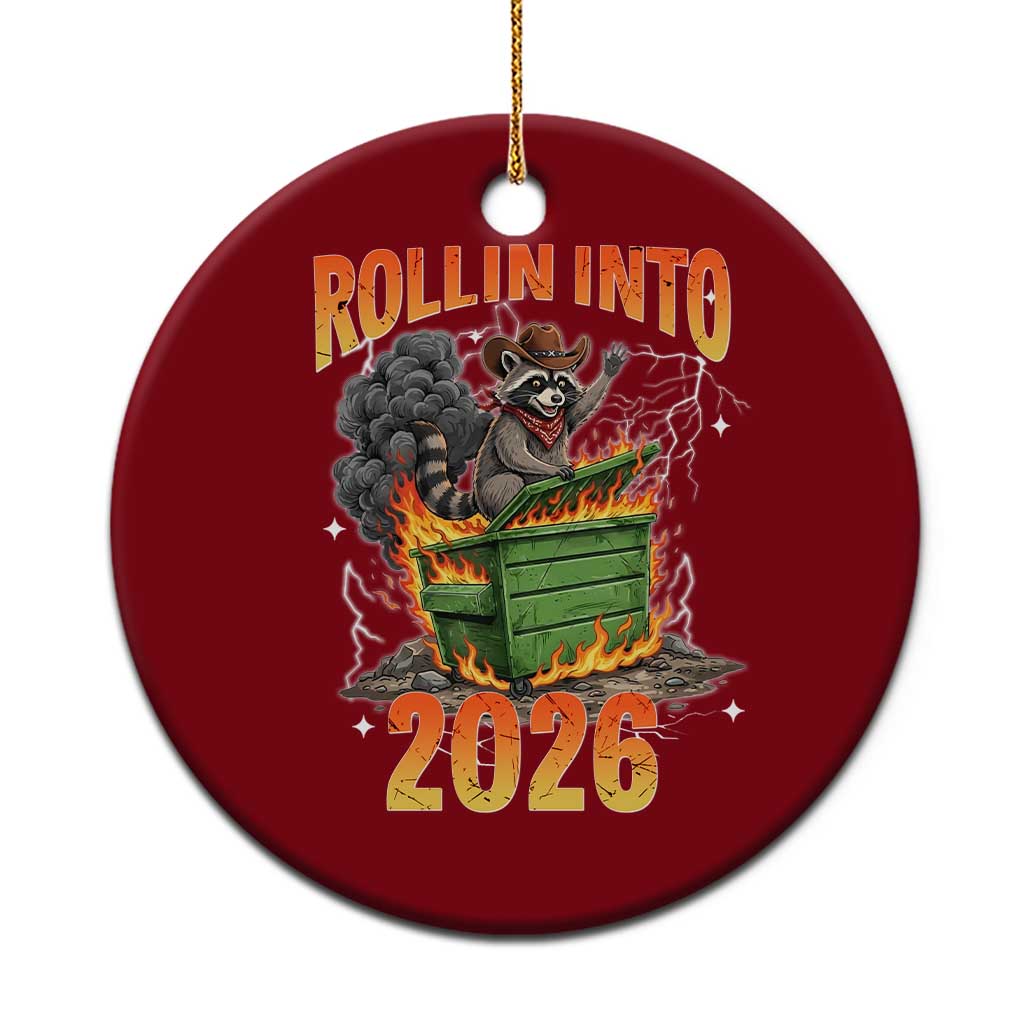 Dumpster Fire Raccoon Meme for Surviving 2025 Ceramic Ornament Rollin Into 2026 Trash Panda Energy - Wonder Print Shop