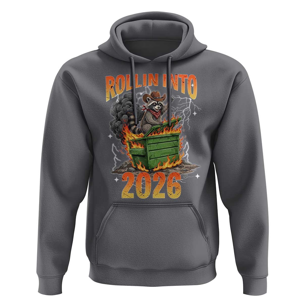 Dumpster Fire Raccoon Meme for Surviving 2025 Hoodie Rollin Into 2026 Trash Panda Energy - Wonder Print Shop
