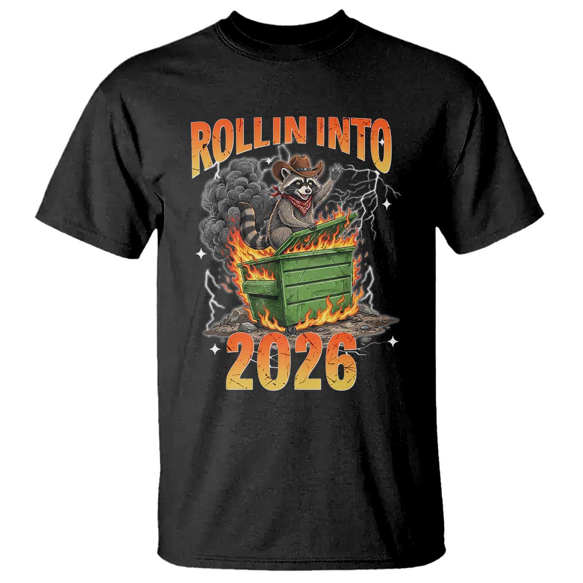 Dumpster Fire Raccoon Meme for Surviving 2025 T Shirt Rollin Into 2026 Trash Panda Energy - Wonder Print Shop