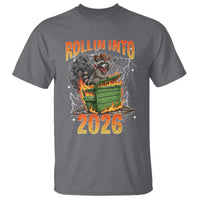 Dumpster Fire Raccoon Meme for Surviving 2025 T Shirt Rollin Into 2026 Trash Panda Energy - Wonder Print Shop
