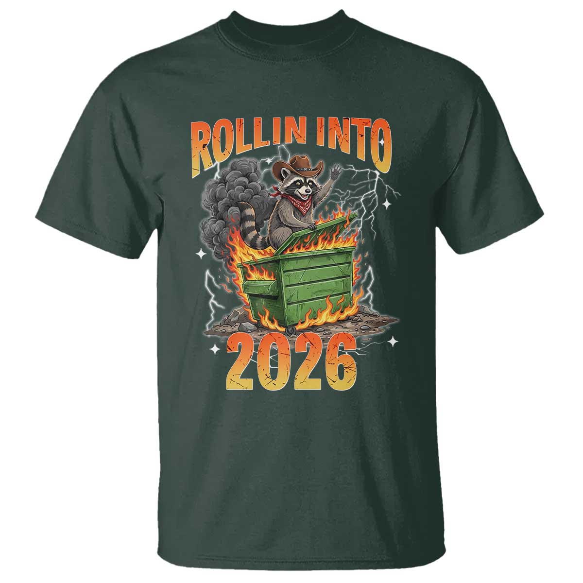 Dumpster Fire Raccoon Meme for Surviving 2025 T Shirt Rollin Into 2026 Trash Panda Energy - Wonder Print Shop