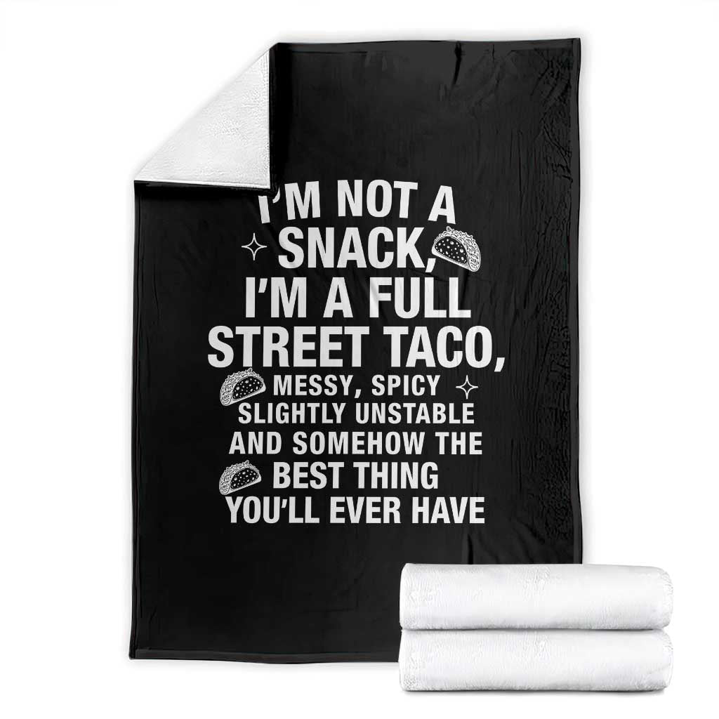 I’m a Full Street Taco Throw Blanket Funny Hot Mess Icons Foodie Flirts Meme - Wonder Print Shop