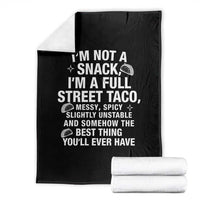 I’m a Full Street Taco Throw Blanket Funny Hot Mess Icons Foodie Flirts Meme - Wonder Print Shop