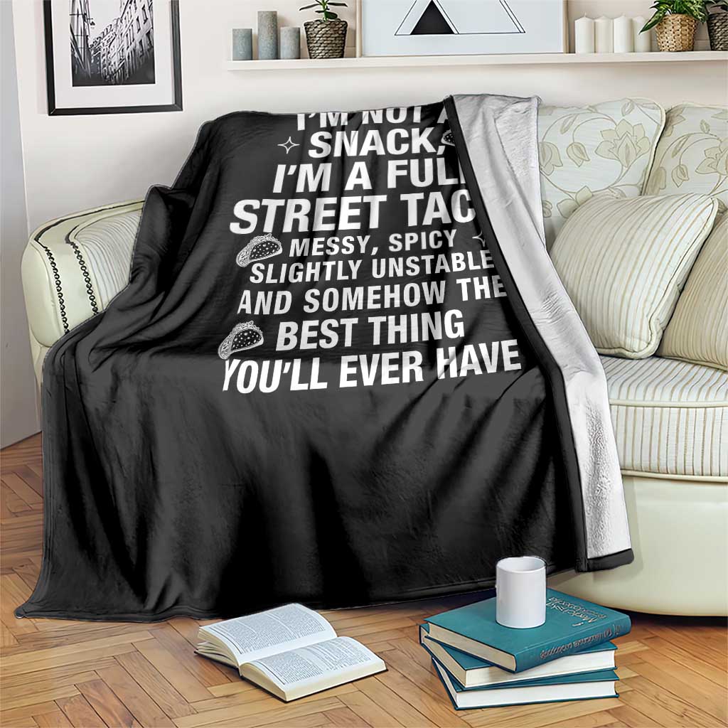 I’m a Full Street Taco Throw Blanket Funny Hot Mess Icons Foodie Flirts Meme - Wonder Print Shop