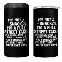 I’m a Full Street Taco 4 in 1 Can Cooler Tumbler Funny Hot Mess Icons Foodie Flirts Meme - Wonder Print Shop