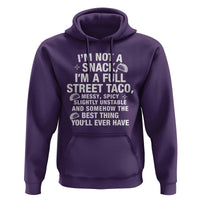 I’m a Full Street Taco Hoodie Funny Hot Mess Icons Foodie Flirts Meme - Wonder Print Shop