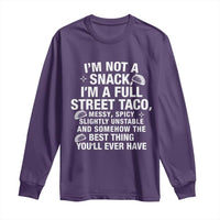 I’m a Full Street Taco Long Sleeve Shirt Funny Hot Mess Icons Foodie Flirts Meme - Wonder Print Shop
