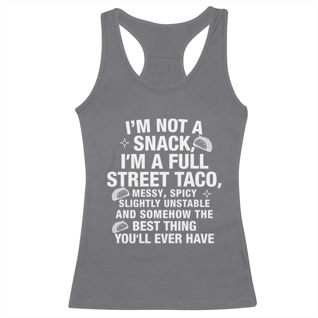 I’m a Full Street Taco Racerback Tank Top Funny Hot Mess Icons Foodie Flirts Meme - Wonder Print Shop