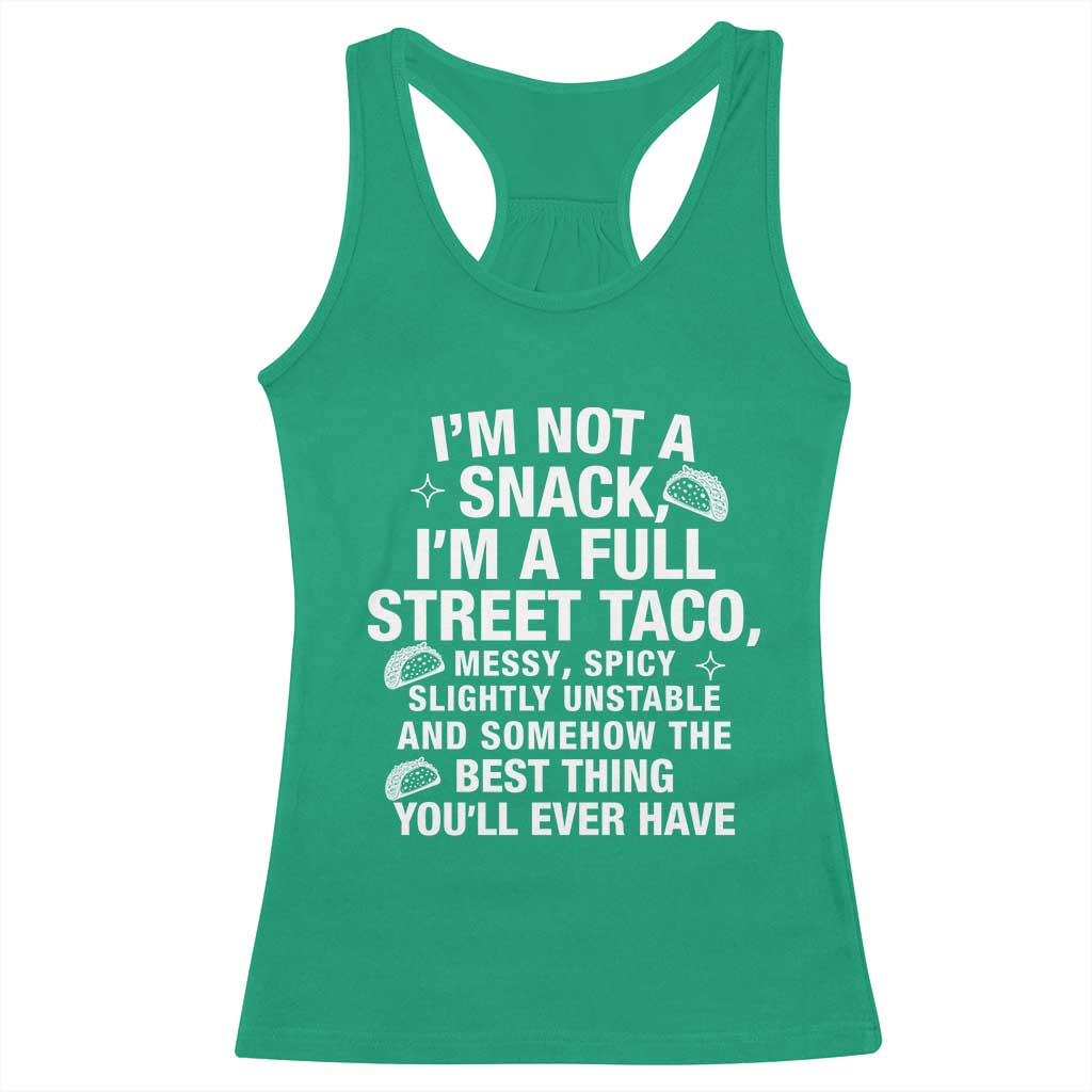 I’m a Full Street Taco Racerback Tank Top Funny Hot Mess Icons Foodie Flirts Meme - Wonder Print Shop