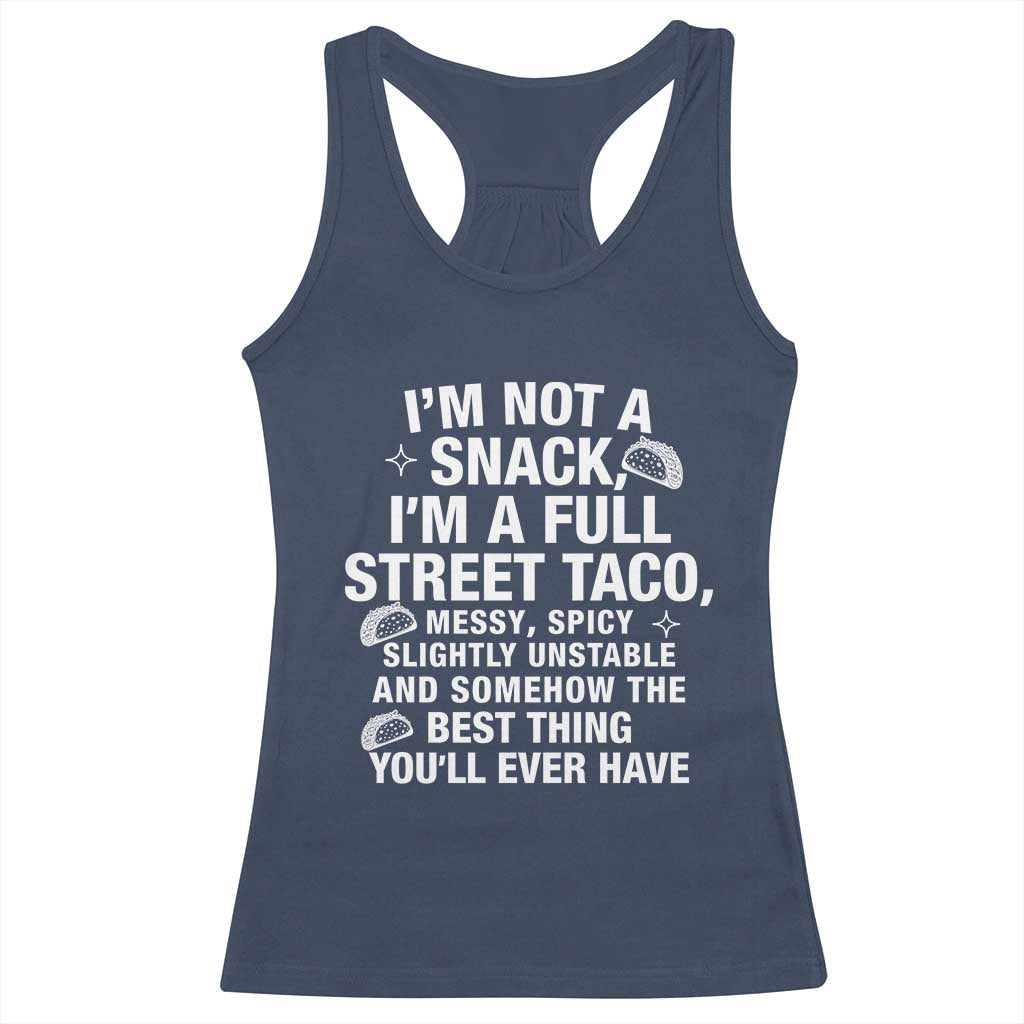 I’m a Full Street Taco Racerback Tank Top Funny Hot Mess Icons Foodie Flirts Meme - Wonder Print Shop