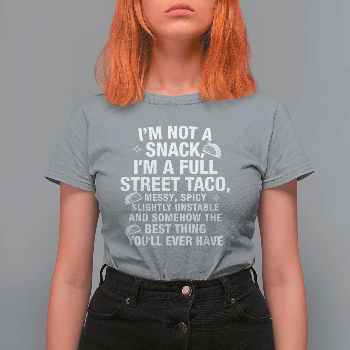 I’m a Full Street Taco T Shirt For Women Funny Hot Mess Icons Foodie Flirts Meme - Wonder Print Shop
