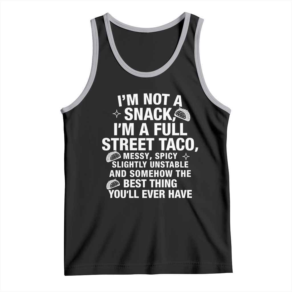 I’m a Full Street Taco Tank Top Funny Hot Mess Icons Foodie Flirts Meme - Wonder Print Shop