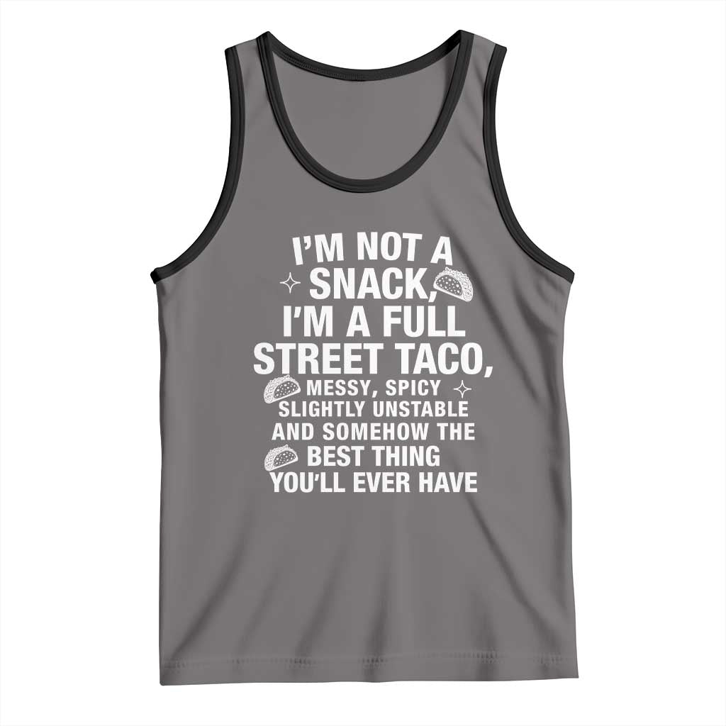 I’m a Full Street Taco Tank Top Funny Hot Mess Icons Foodie Flirts Meme - Wonder Print Shop