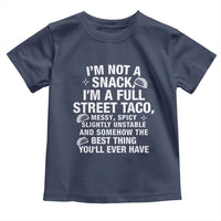 I’m a Full Street Taco Toddler T Shirt Funny Hot Mess Icons Foodie Flirts Meme - Wonder Print Shop