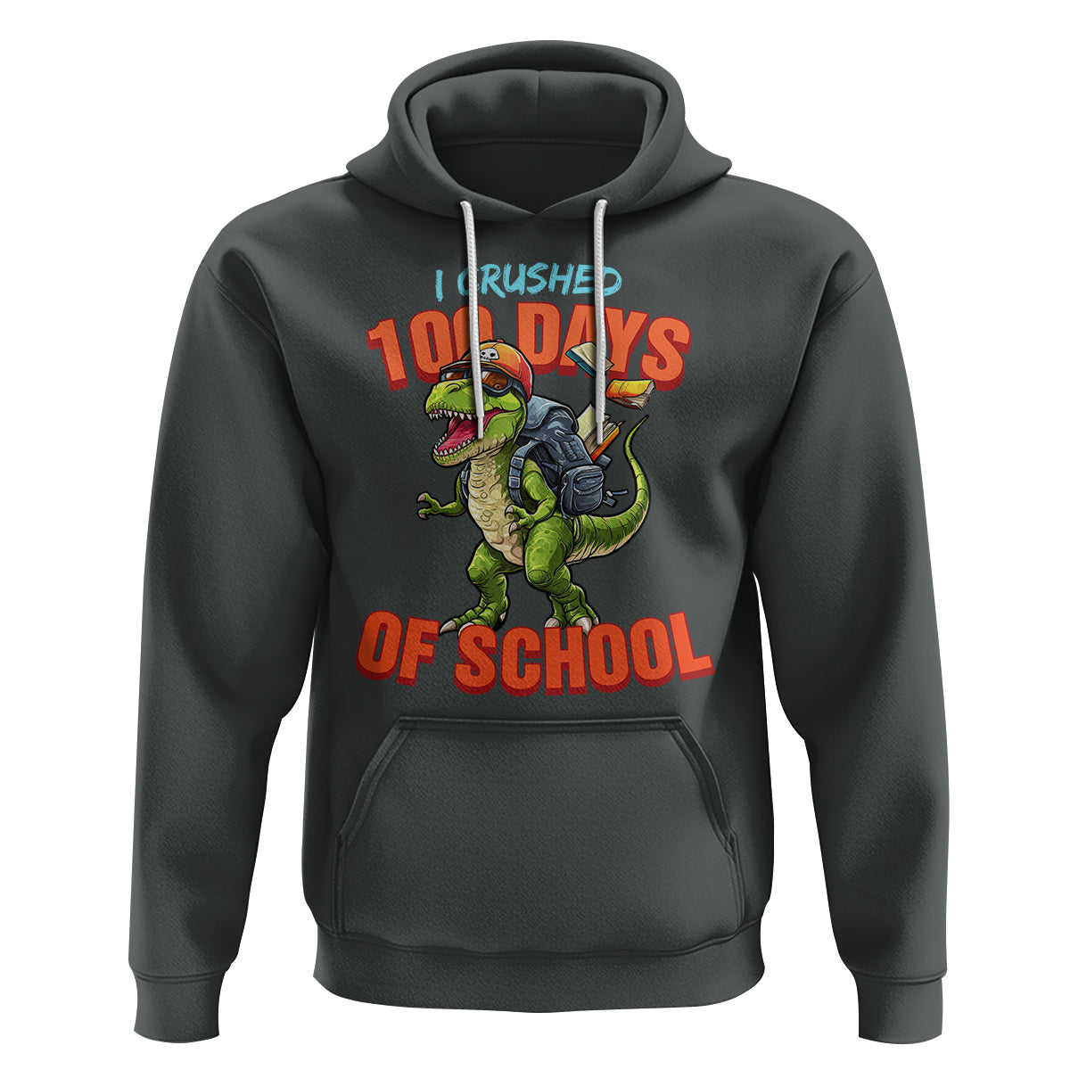 100 Days of School Dinosaur Hoodie I Crushed - Wonder Print Shop