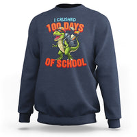 100 Days of School Dinosaur Sweatshirt I Crushed - Wonder Print Shop