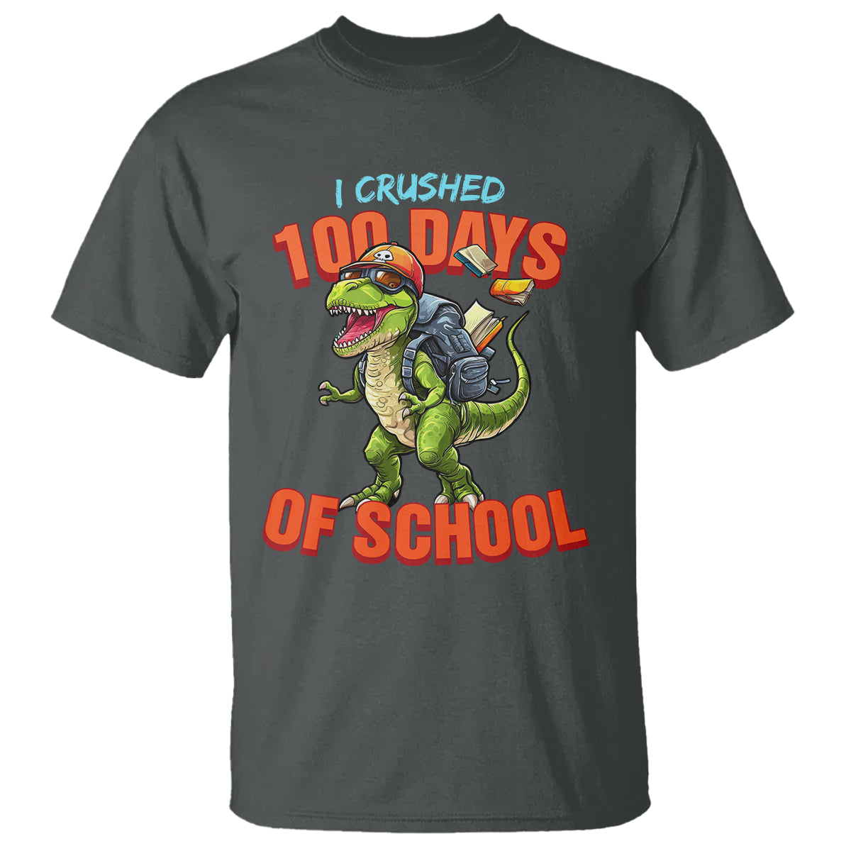 100 Days of School Dinosaur T Shirt I Crushed - Wonder Print Shop