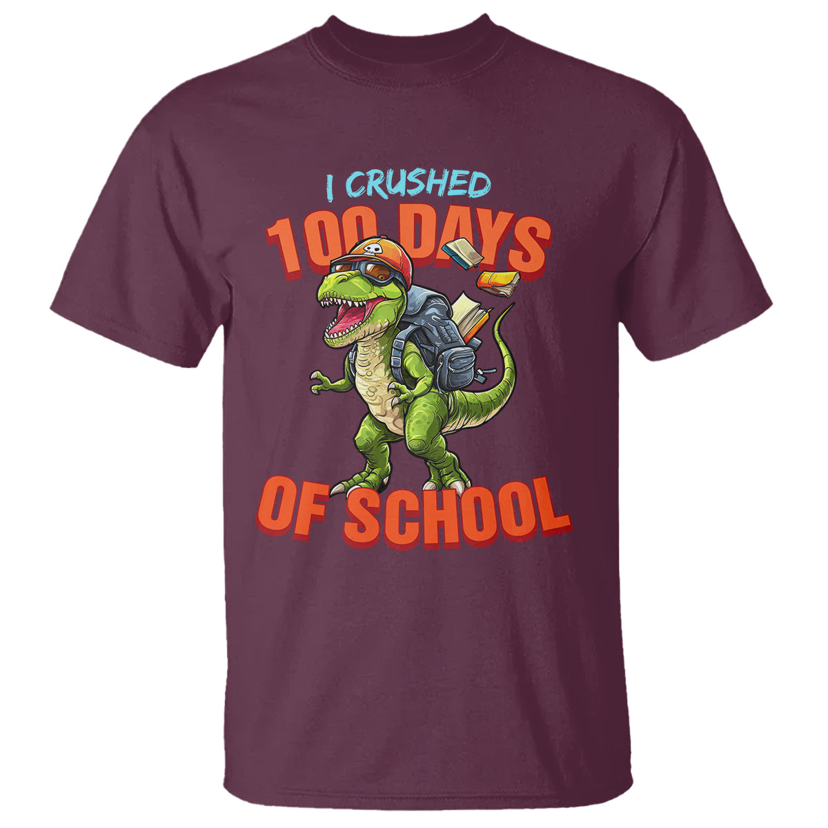 100 Days of School Dinosaur T Shirt I Crushed - Wonder Print Shop
