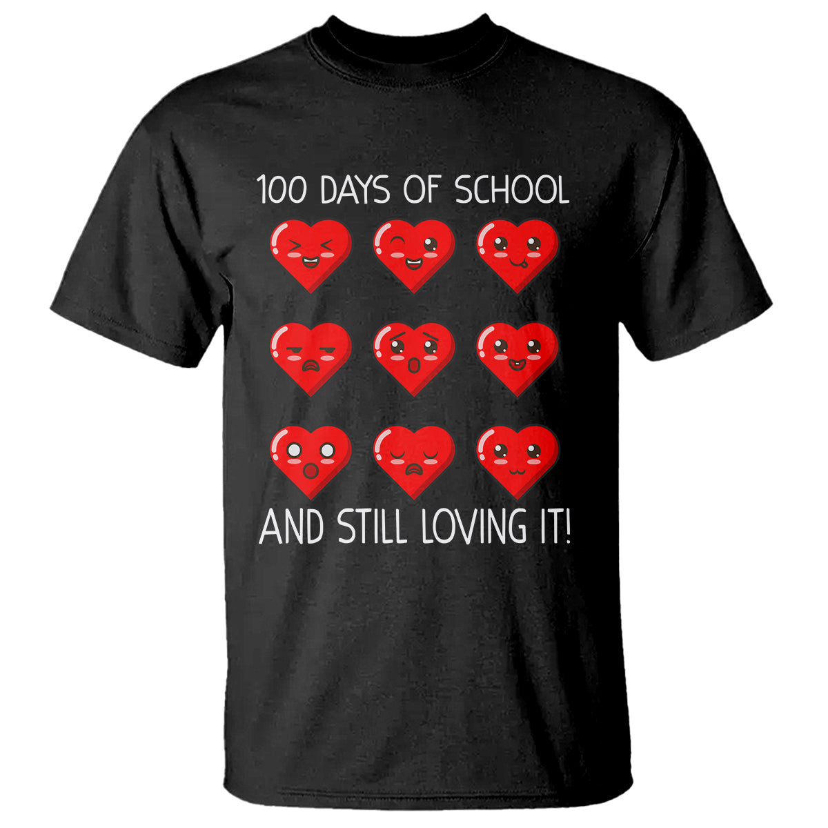 100 Days of School T Shirt Still Loving It Cute Hearts - Wonder Print Shop