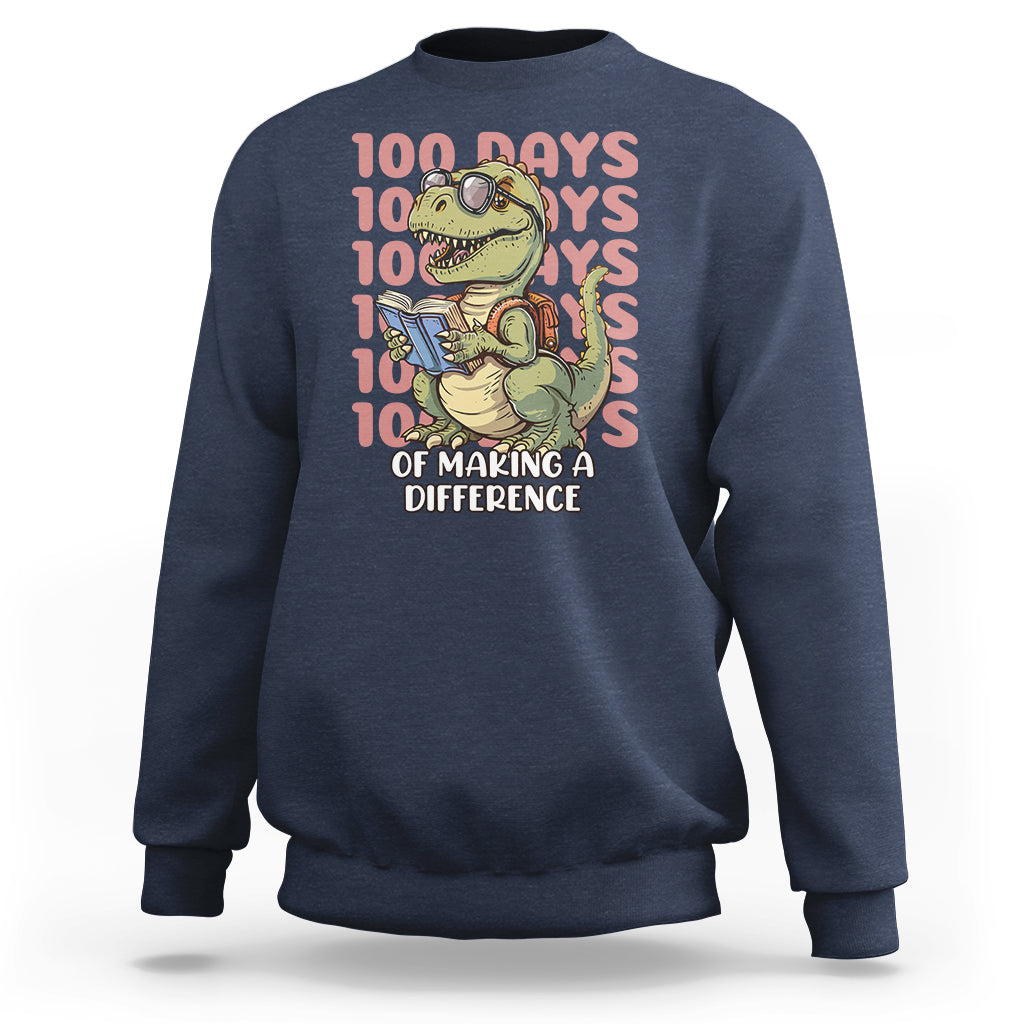 100 Days of School Dinosaur Sweatshirt Making A Difference - Wonder Print Shop