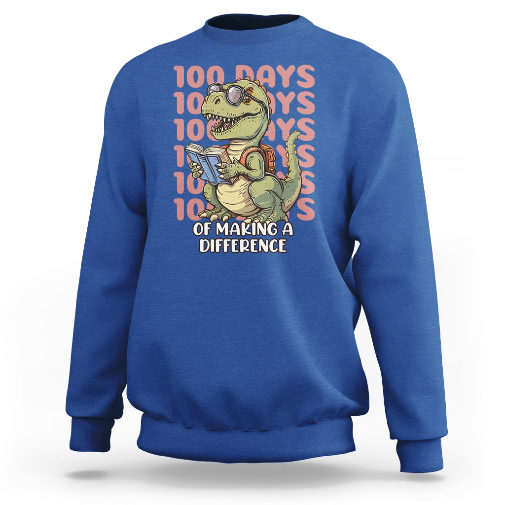 100 Days of School Dinosaur Sweatshirt Making A Difference - Wonder Print Shop
