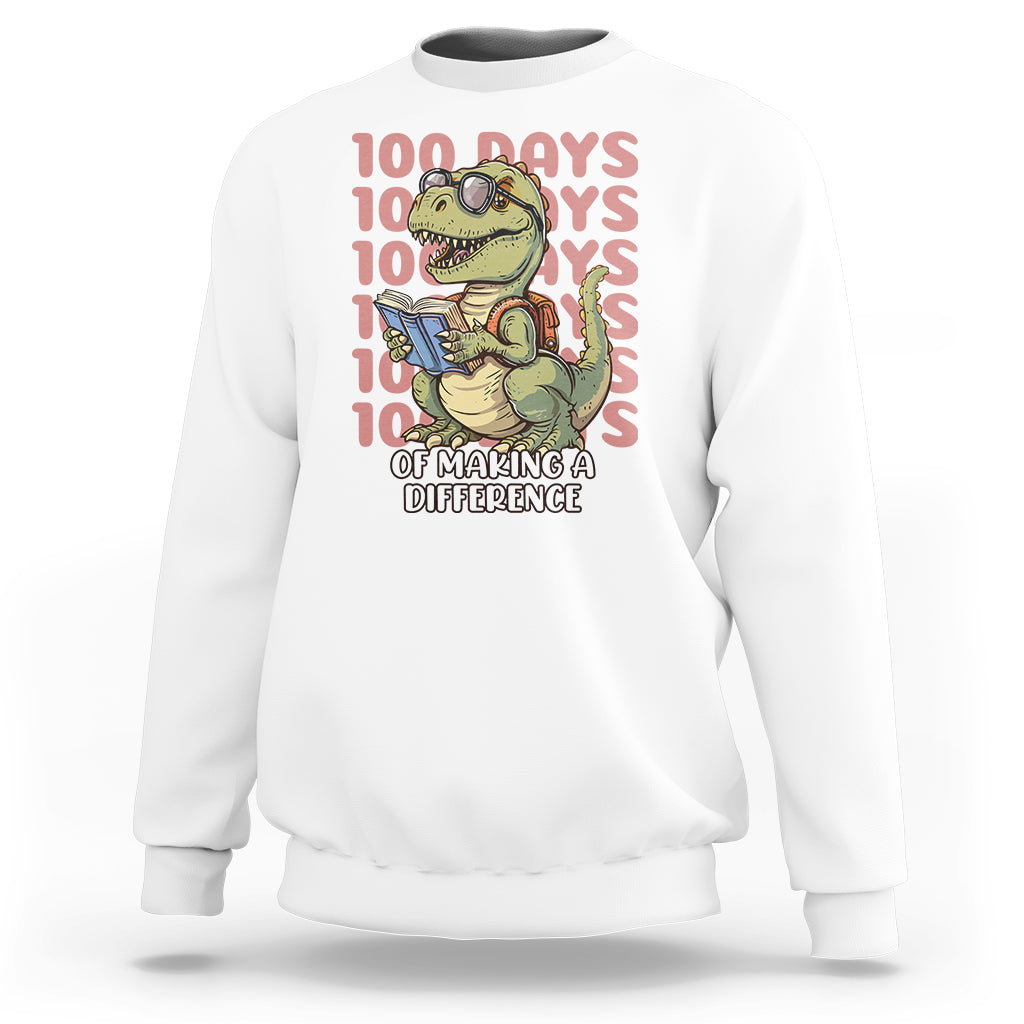 100 Days of School Dinosaur Sweatshirt Making A Difference - Wonder Print Shop