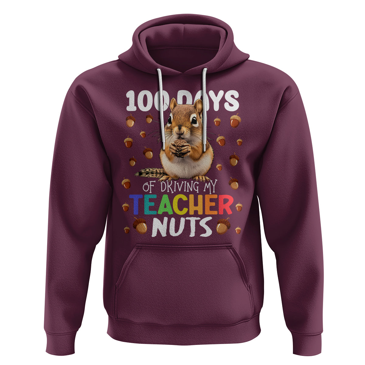 100 Days of School Chipmunk Hoodie Driving My Teacher Nuts - Wonder Print Shop