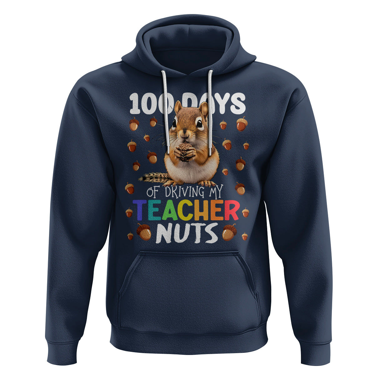 100 Days of School Chipmunk Hoodie Driving My Teacher Nuts - Wonder Print Shop