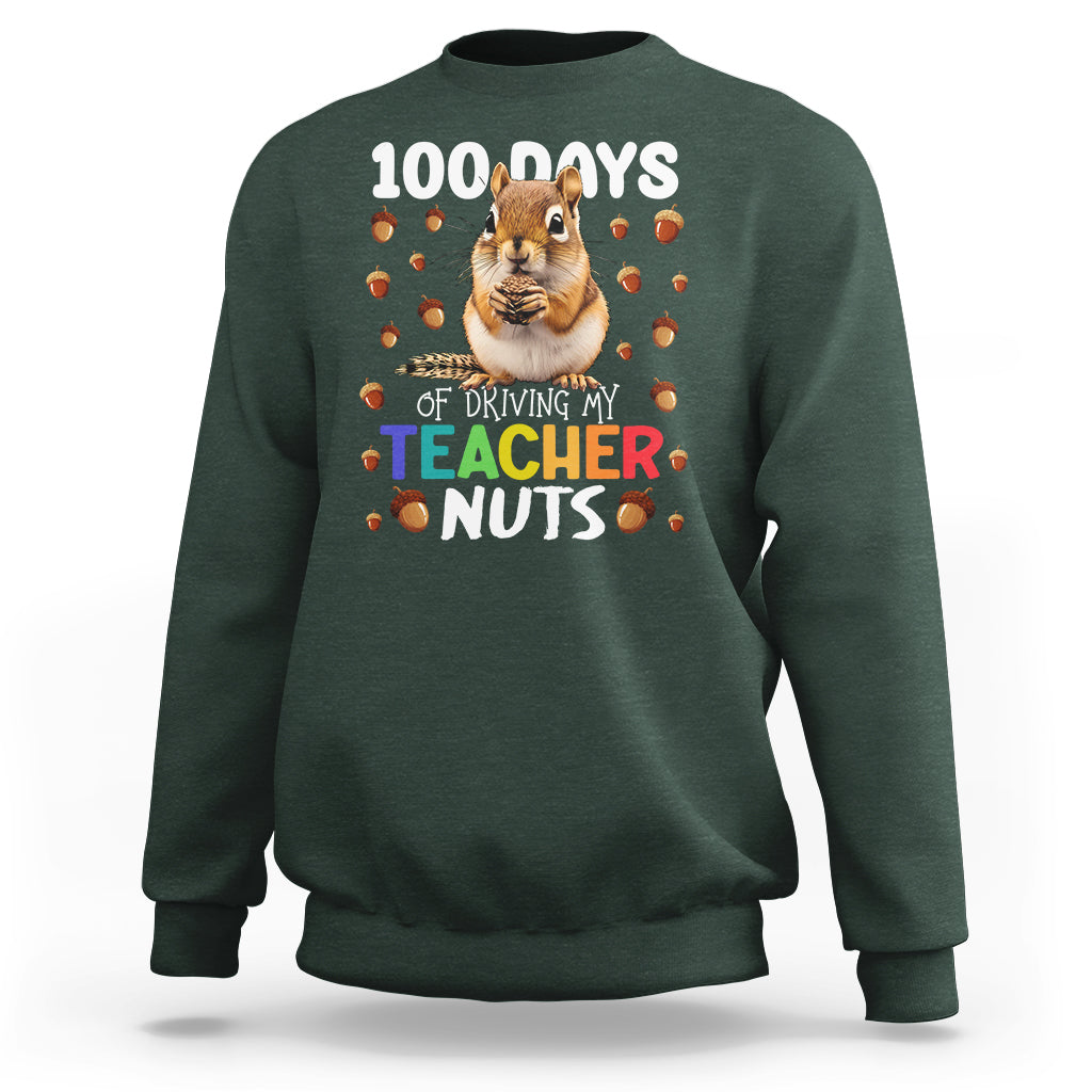 100 Days of School Chipmunk Sweatshirt Driving My Teacher Nuts - Wonder Print Shop