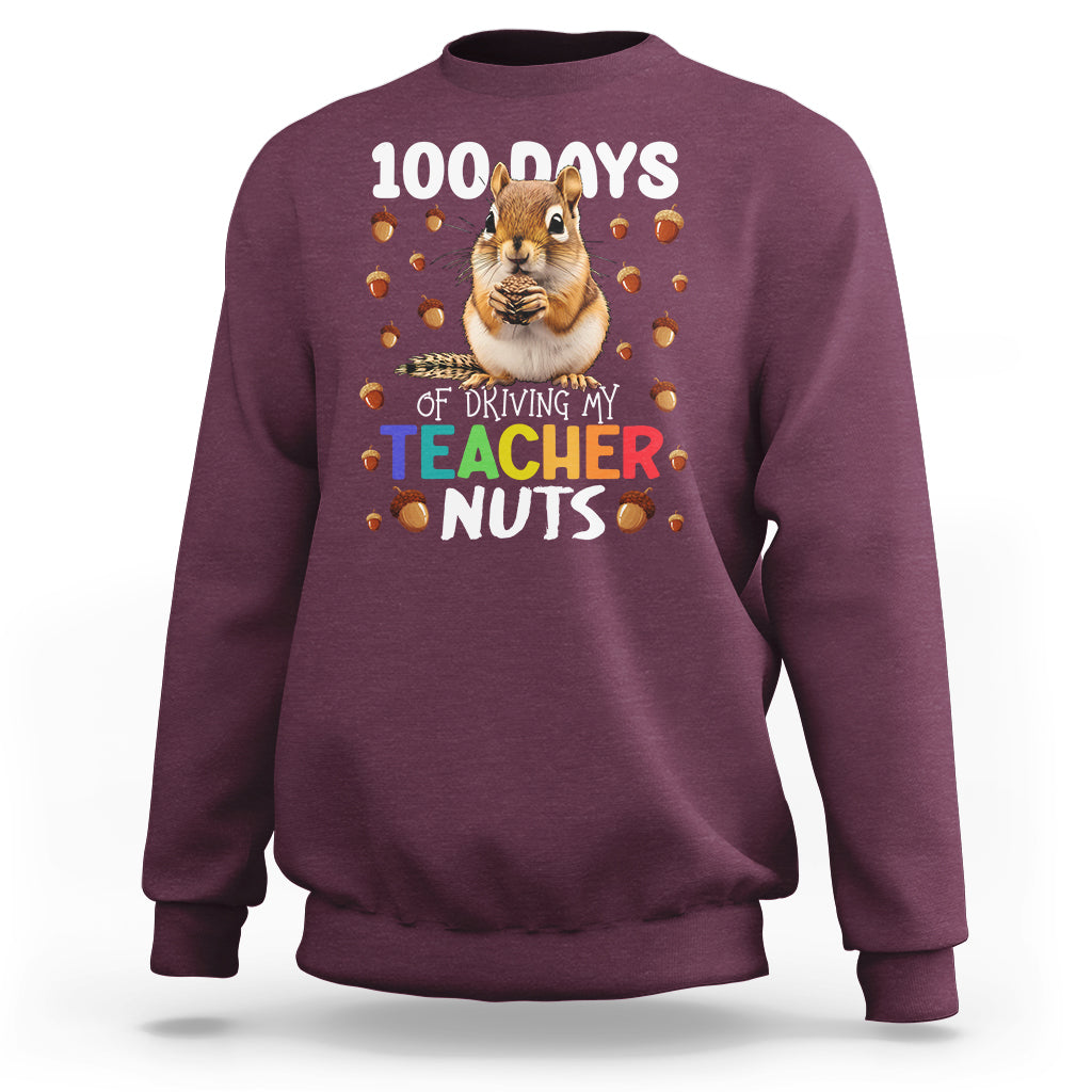 100 Days of School Chipmunk Sweatshirt Driving My Teacher Nuts - Wonder Print Shop