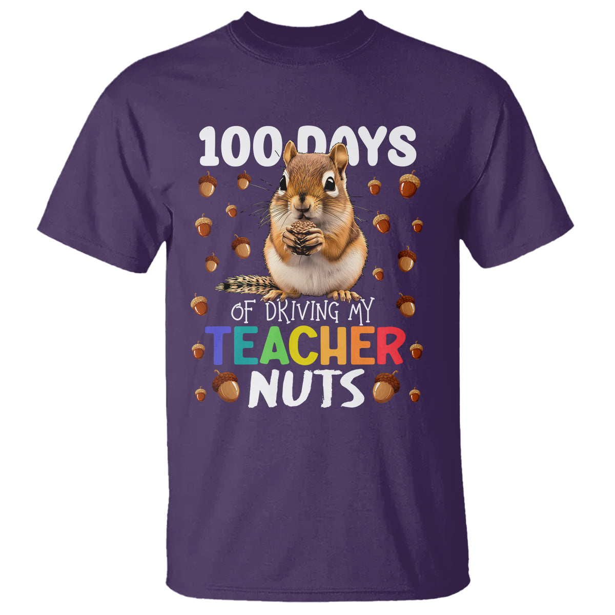 100 Days of School Chipmunk T Shirt Driving My Teacher Nuts - Wonder Print Shop
