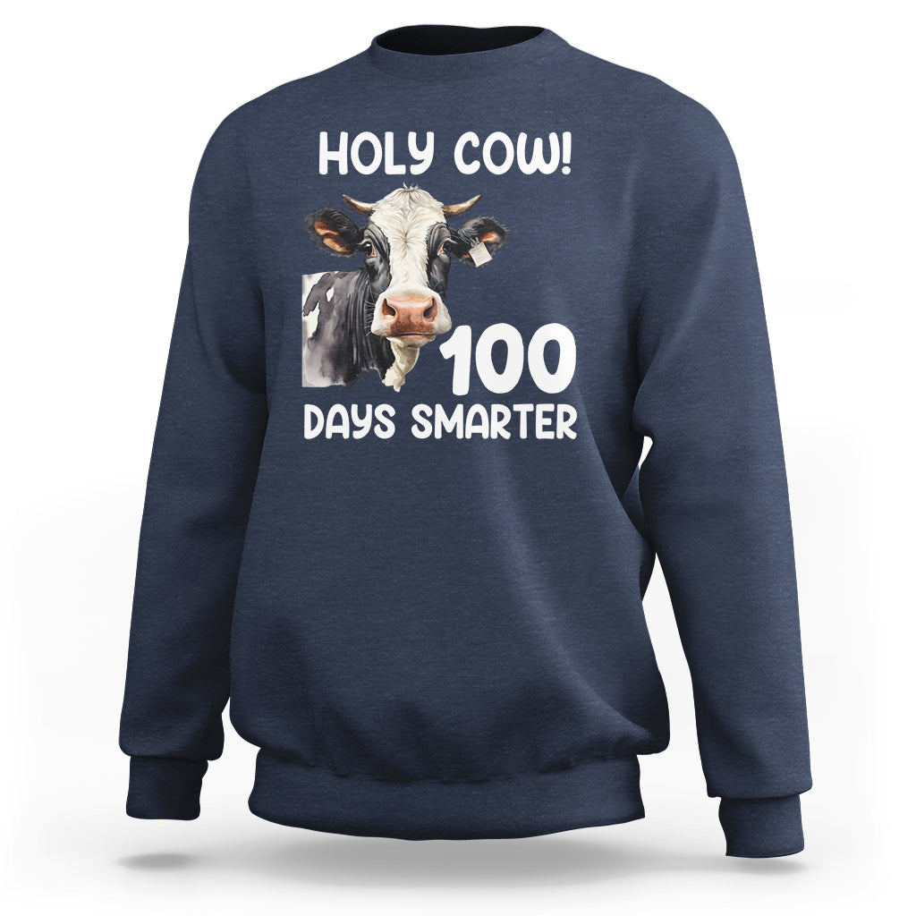 Holy Cow 100 Days of School Sweatshirt 100 Days Smarter Funny Moo Dairy Cattle - Wonder Print Shop