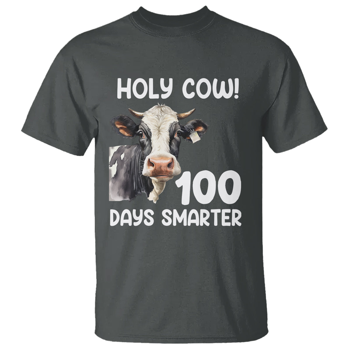 Holy Cow 100 Days of School T Shirt 100 Days Smarter Funny Moo Dairy Cattle - Wonder Print Shop