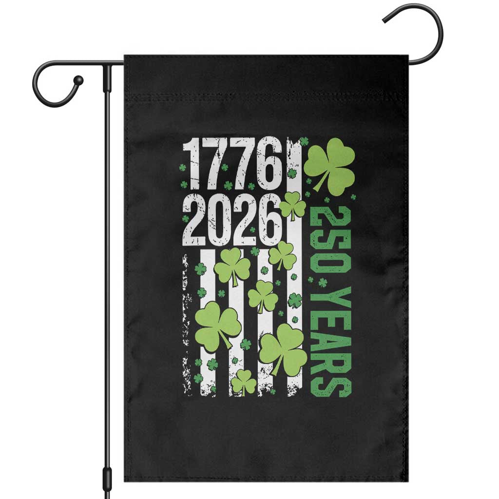Irish American 250 Years 1776 2026 Patriotic Shamrock Garden Flag St Patricks Day Ameria 250th Anniversary