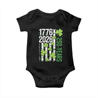 Irish American 250 Years 1776 2026 Patriotic Shamrock Baby Onesie St Patricks Day Ameria 250th Anniversary