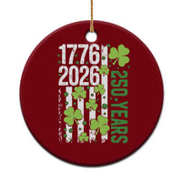 Irish American 250 Years 1776 2026 Patriotic Shamrock Ceramic Ornament St Patricks Day Ameria 250th Anniversary