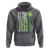 Irish American 250 Years 1776 2026 Patriotic Shamrock Hoodie St Patricks Day Ameria 250th Anniversary