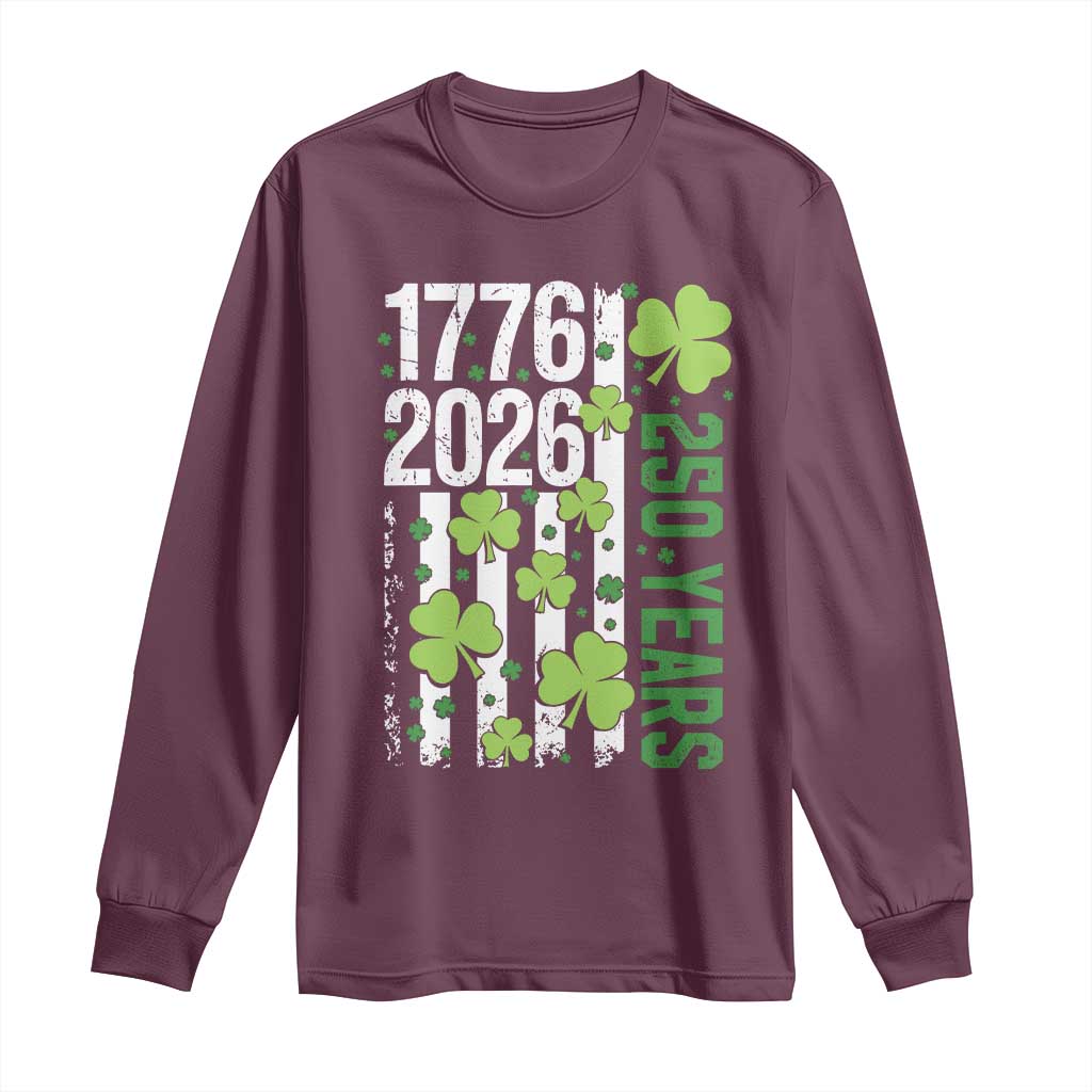 Irish American 250 Years 1776 2026 Patriotic Shamrock Long Sleeve Shirt St Patricks Day Ameria 250th Anniversary