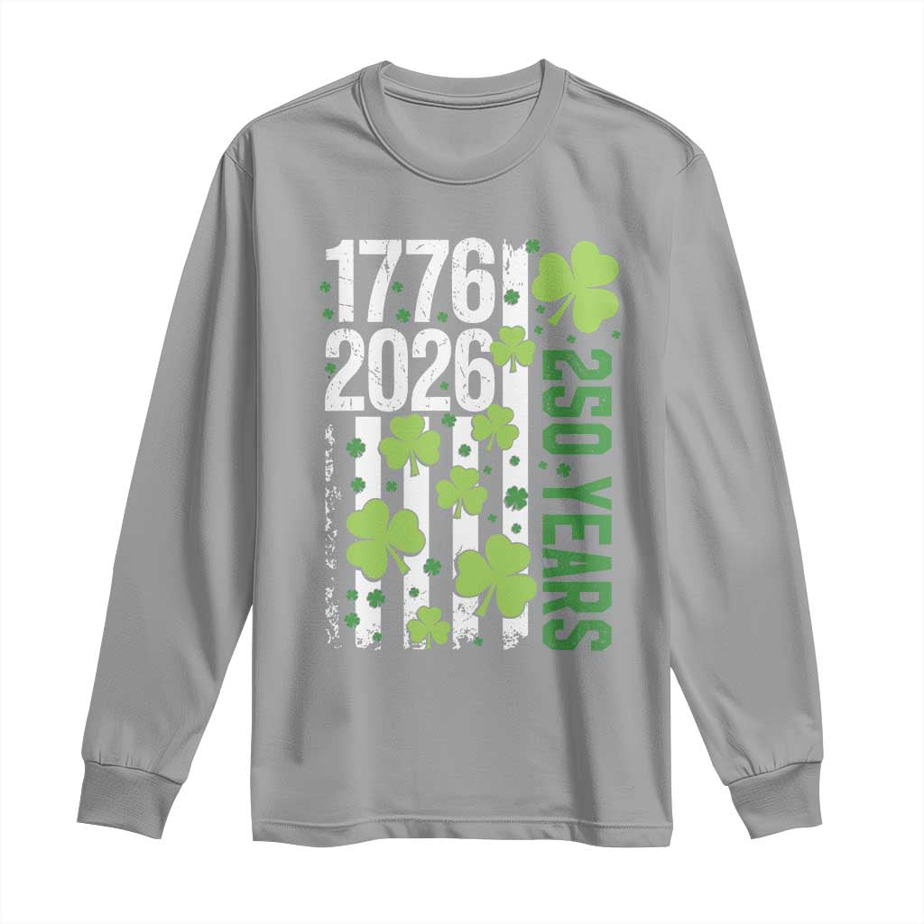 Irish American 250 Years 1776 2026 Patriotic Shamrock Long Sleeve Shirt St Patricks Day Ameria 250th Anniversary