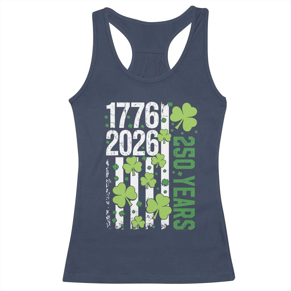 Irish American 250 Years 1776 2026 Patriotic Shamrock Racerback Tank Top St Patricks Day Ameria 250th Anniversary