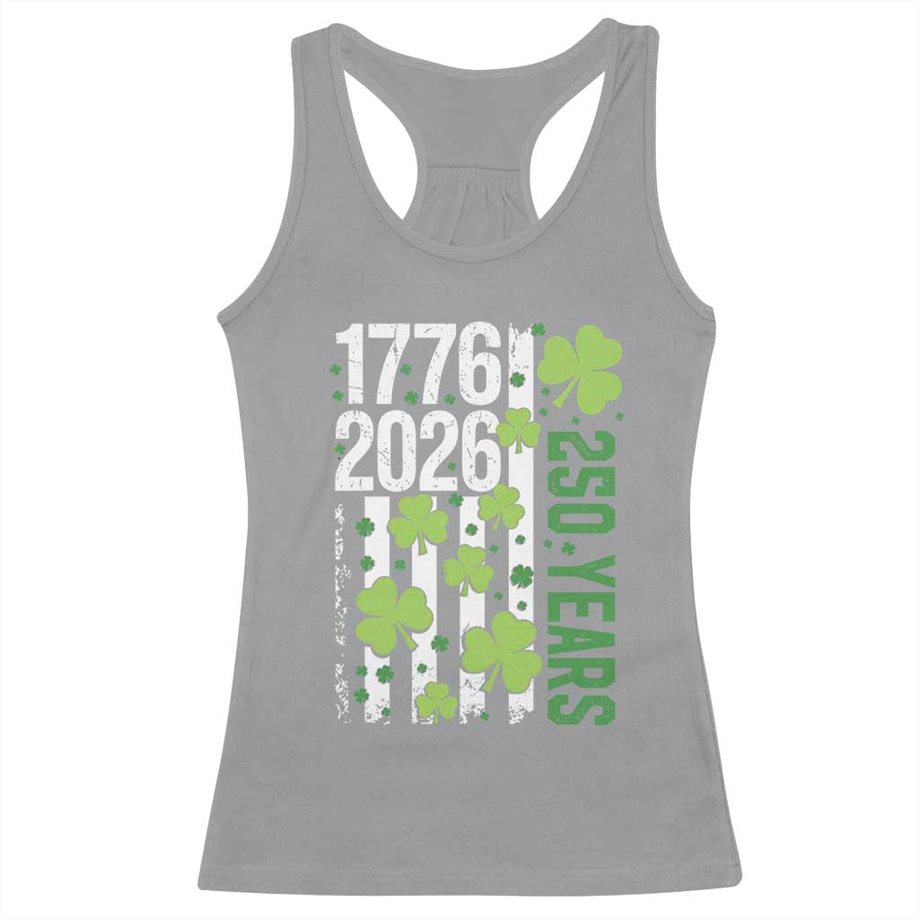 Irish American 250 Years 1776 2026 Patriotic Shamrock Racerback Tank Top St Patricks Day Ameria 250th Anniversary