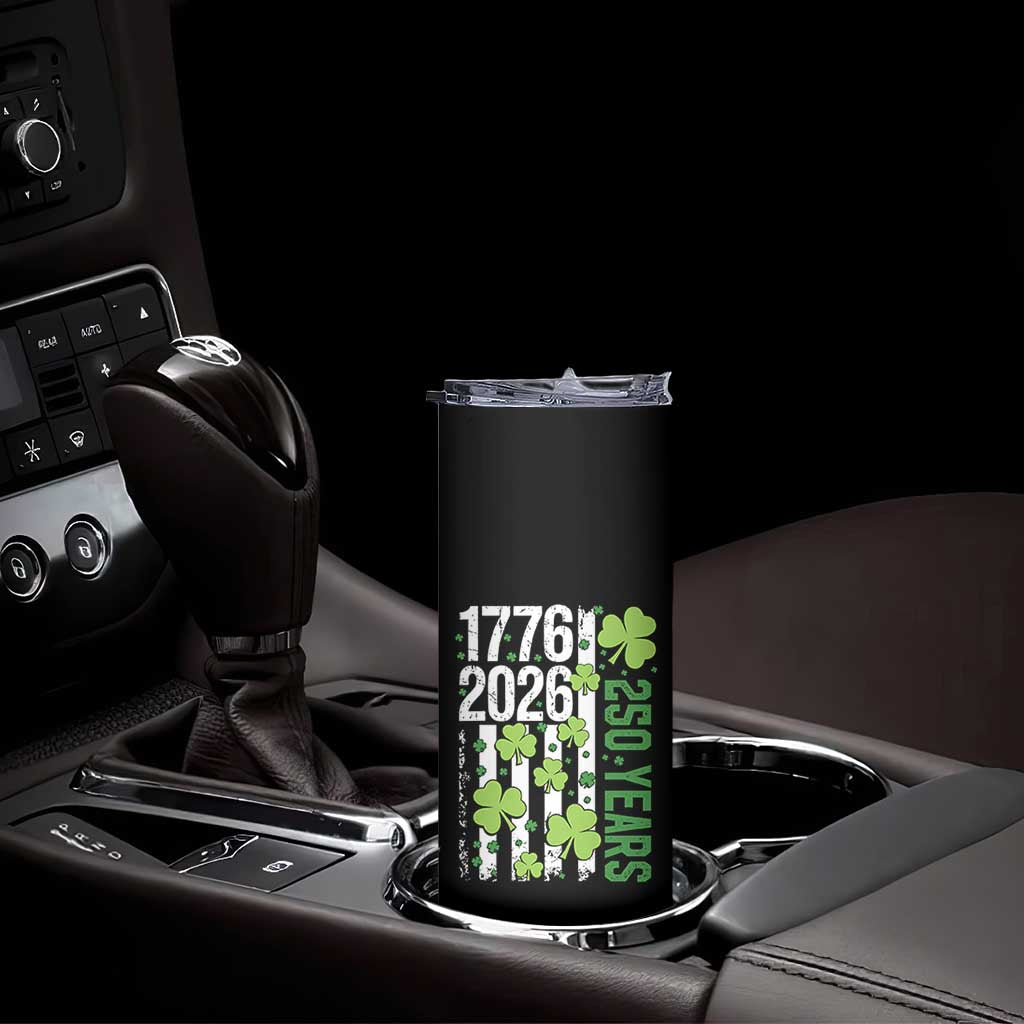 Irish American 250 Years 1776 2026 Patriotic Shamrock Skinny Tumbler St Patricks Day Ameria 250th Anniversary