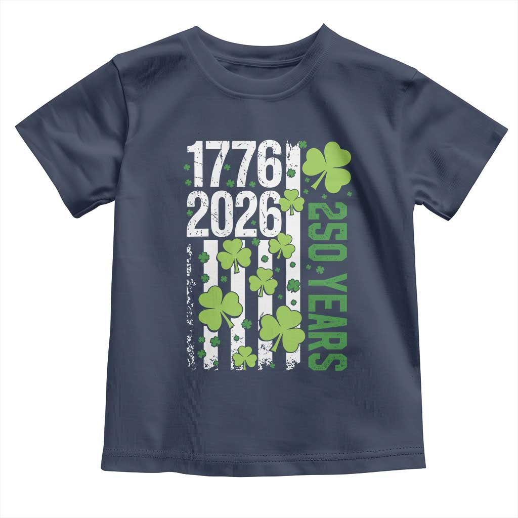 Irish American 250 Years 1776 2026 Patriotic Shamrock Toddler T Shirt St Patricks Day Ameria 250th Anniversary