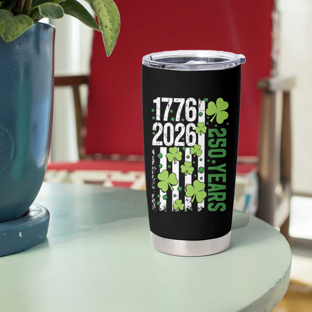 Irish American 250 Years 1776 2026 Patriotic Shamrock Tumbler Cup St Patricks Day Ameria 250th Anniversary